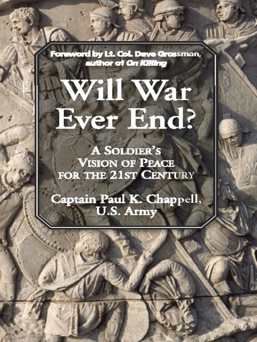Title details for Will War Ever End? by Paul K. Chappell - Available
